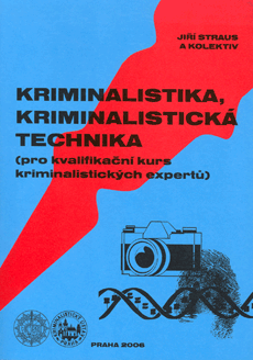 Kriminalistika - kriminalistická technika